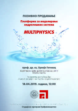 Pozivno predavanje prof. Hrvoje Gotovca - „MULTIPHYSICS - Platforma za modeliranje integriranih hidroloških sistema” 