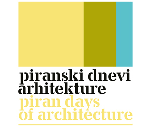 Poziv za dostavljanje radova za nagradu Piranskih dana arhitekture 2019