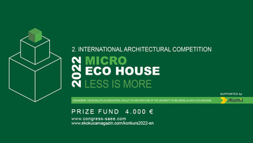 Drugi međunarodni arhitektonski konkurs MIKRO EKO KUĆA 2022